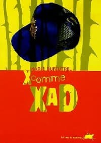 X comme Xad - Marie Dufeutrel